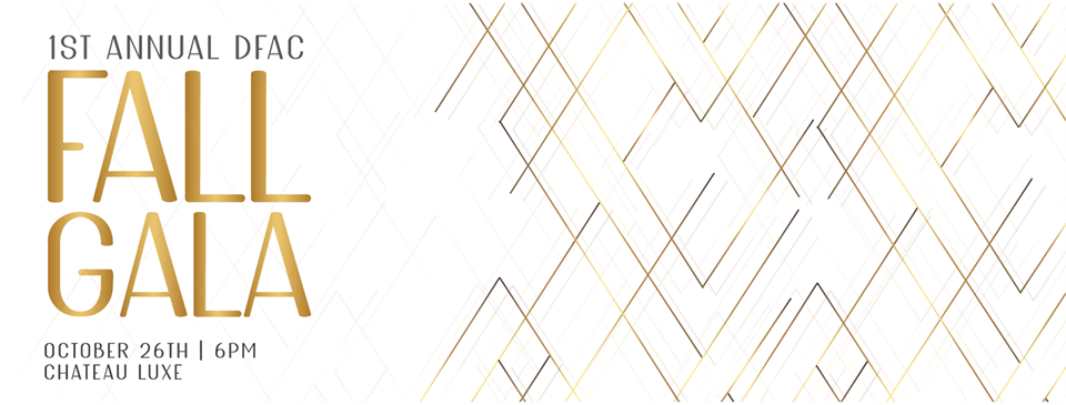 1st Annual DFAC Fall Gala